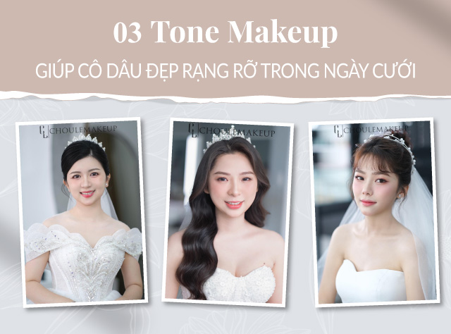 choule makeup trang điểm cô dâu bridal makeup 03 tone makeup nàng dâu đẹp ngày cưới