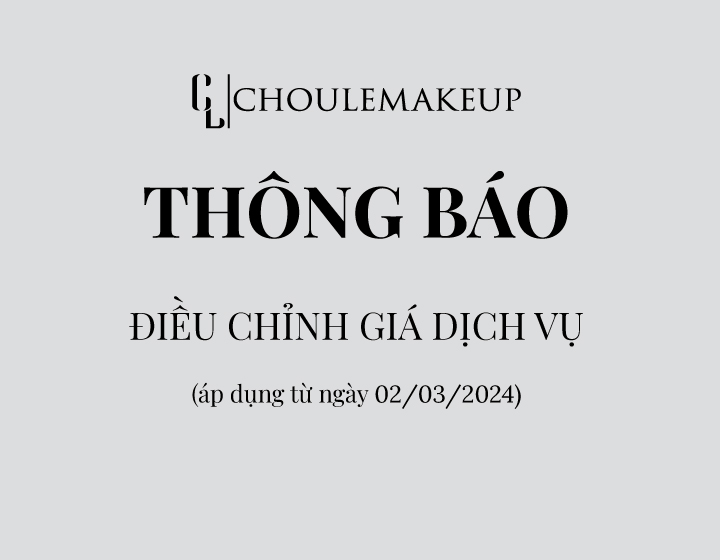 choule makeup trang điểm thông báo thay đổi bảng giá dịch vụ