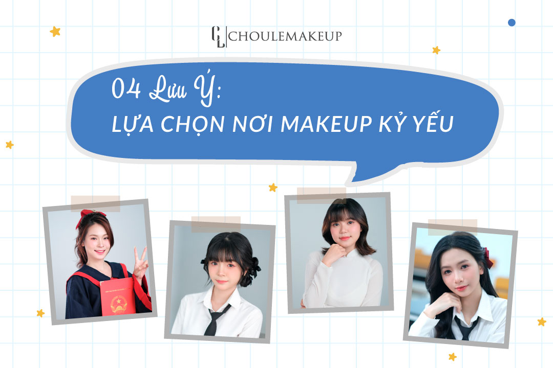 choule makeup trang điểm kỷ yếu year book