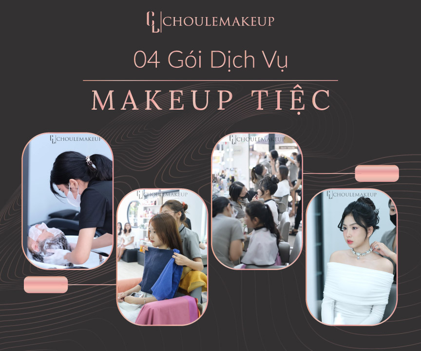 choule makeup trang điểm dự tiệc event makeup 04 gói dịch vụ makeup